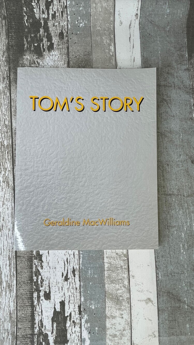 Tom's Story softcover book by Geraldine MacWilliams